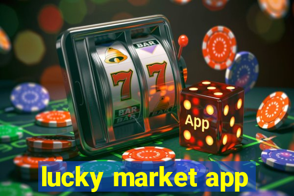 lucky market app