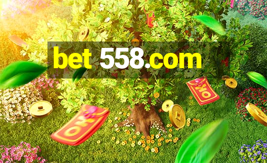 bet 558.com