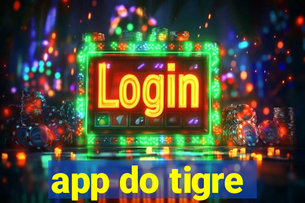 app do tigre