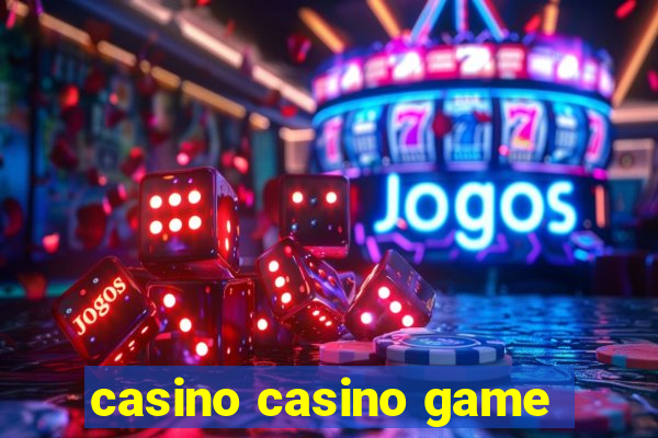 casino casino game