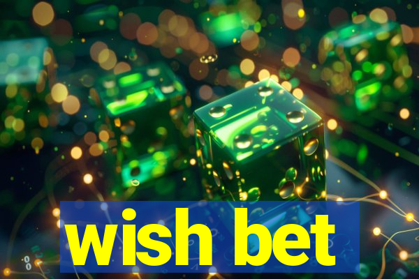 wish bet