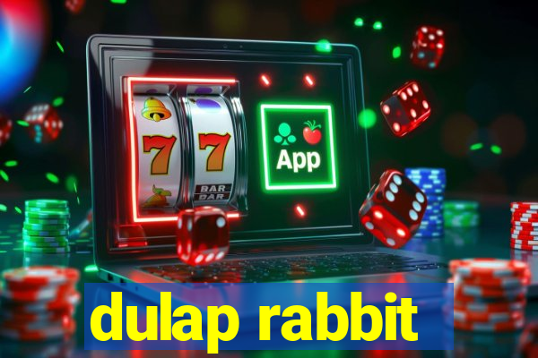 dulap rabbit