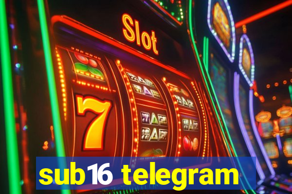 sub16 telegram