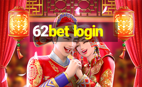 62bet login