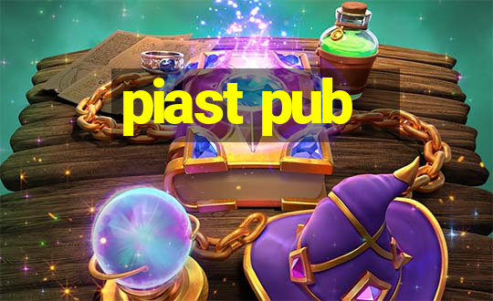 piast pub