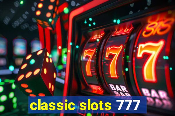 classic slots 777