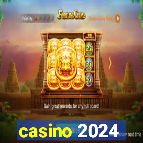 casino 2024