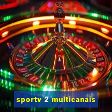 sportv 2 multicanais