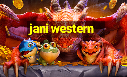 jani western