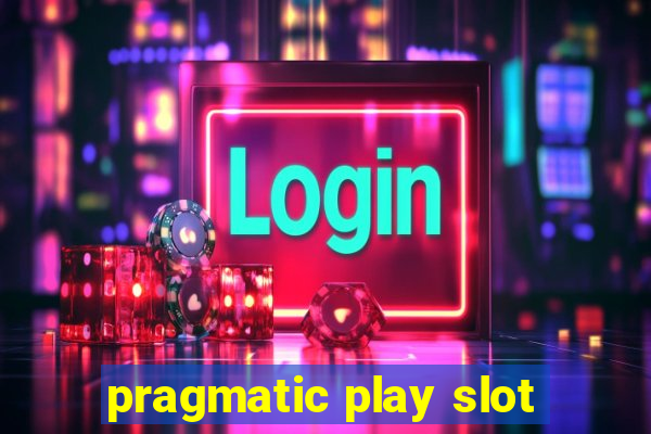 pragmatic play slot