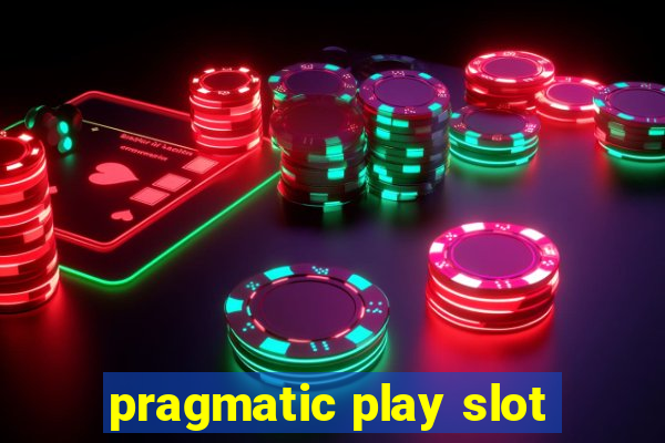 pragmatic play slot