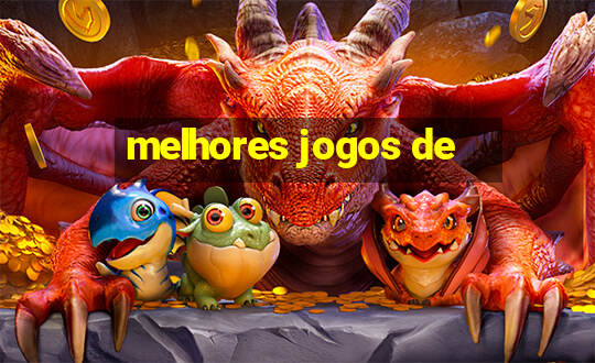 melhores jogos de