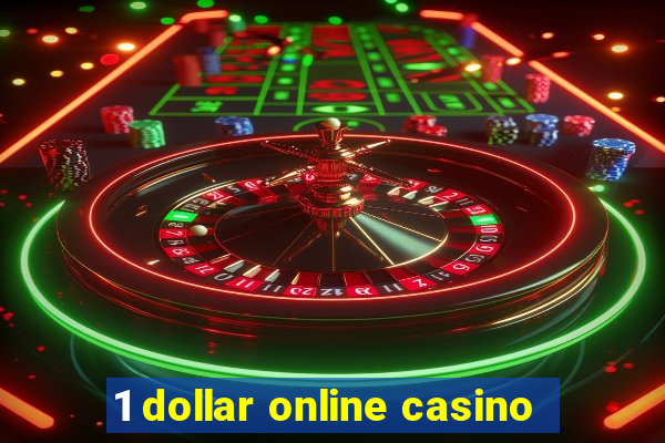 1 dollar online casino