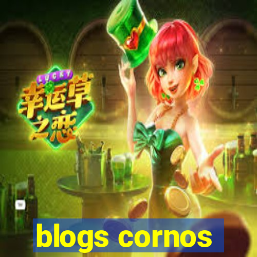 blogs cornos