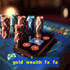 gold wealth fa fa fa domino