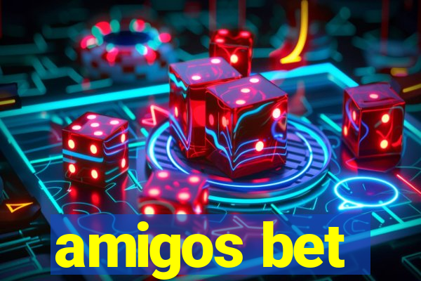 amigos bet