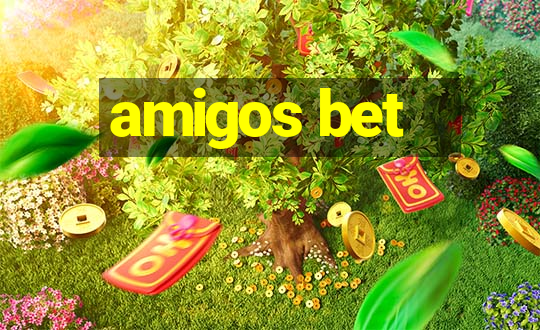 amigos bet