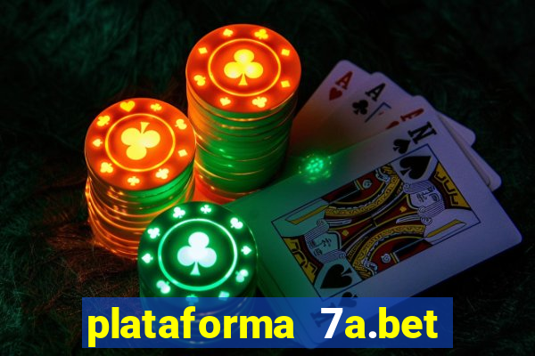 plataforma 7a.bet é confiável