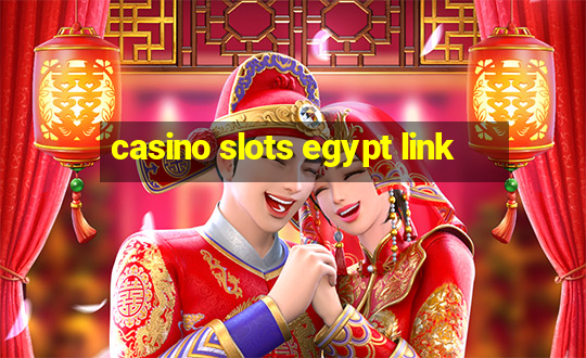 casino slots egypt link