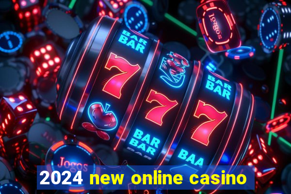 2024 new online casino