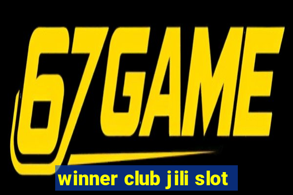 winner club jili slot