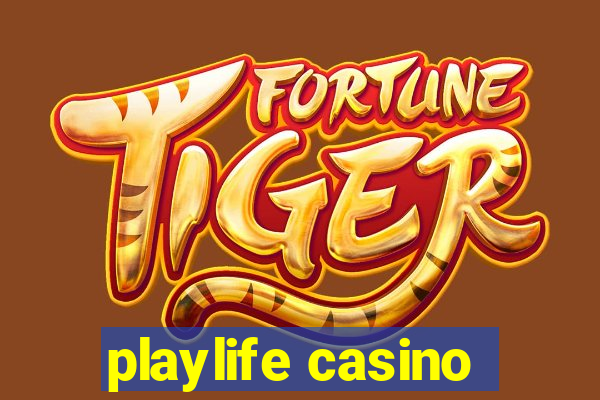 playlife casino