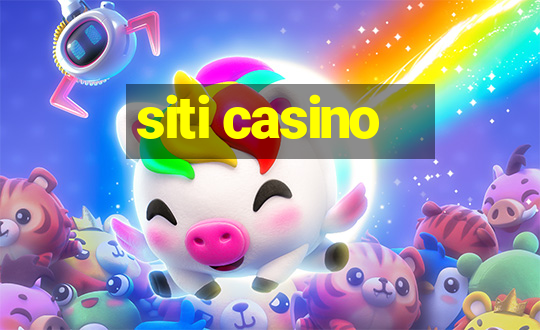 siti casino