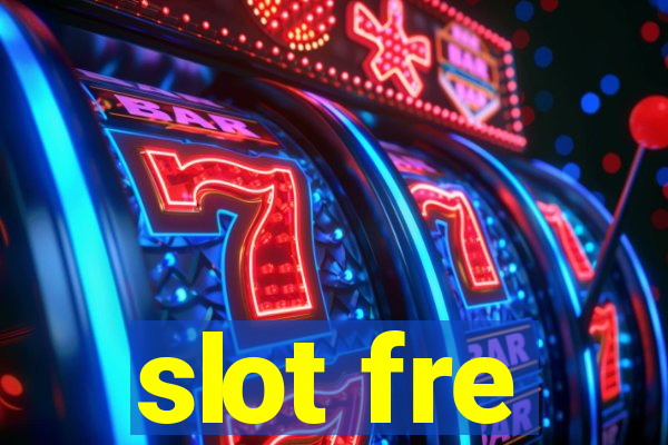 slot fre