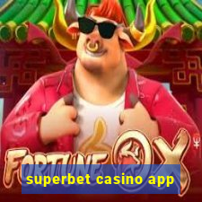 superbet casino app