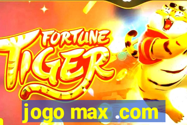 jogo max .com