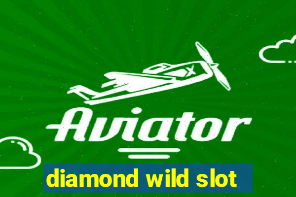 diamond wild slot