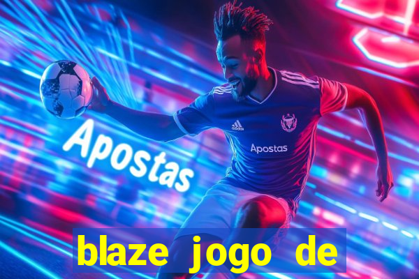 blaze jogo de apostas é confiável