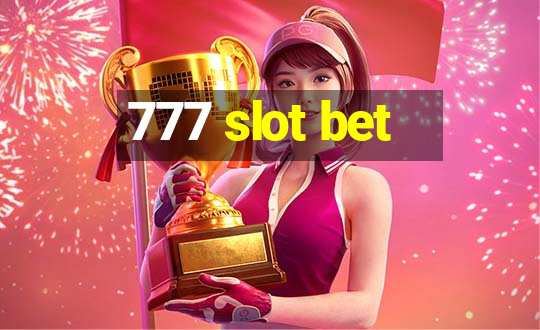 777 slot bet