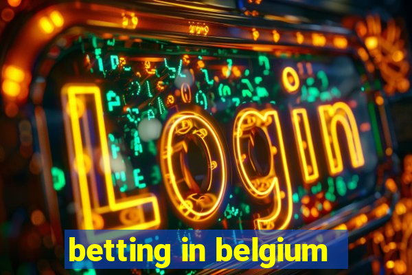 betting in belgium