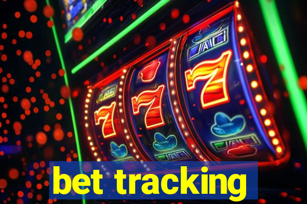 bet tracking