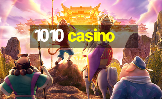 1010 casino