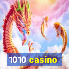 1010 casino