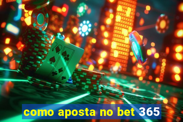 como aposta no bet 365