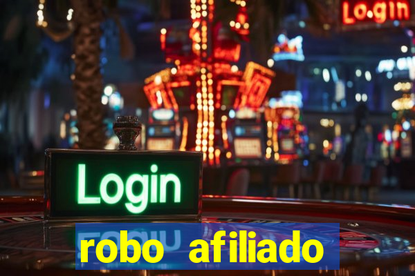 robo afiliado funciona mesmo