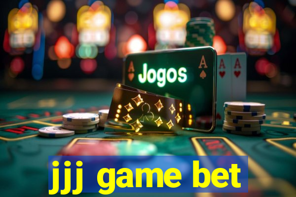 jjj game bet