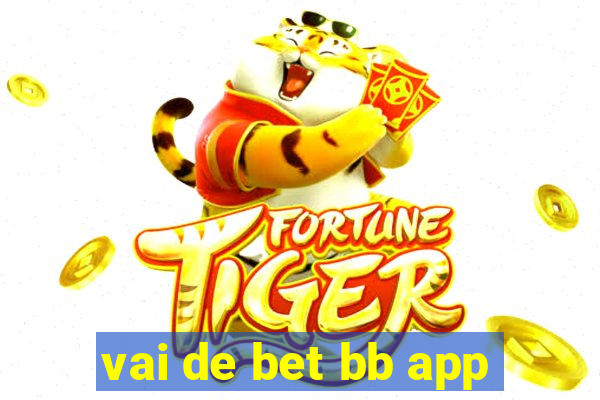 vai de bet bb app