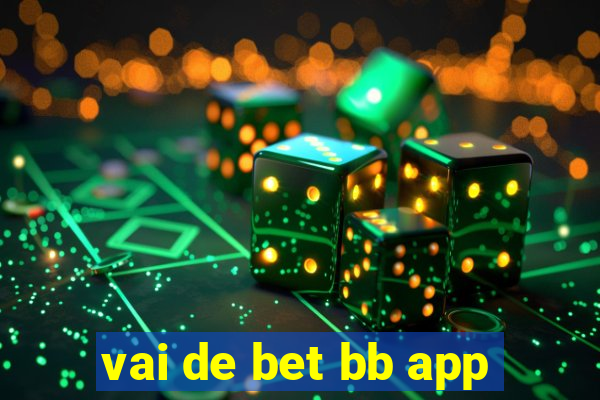 vai de bet bb app