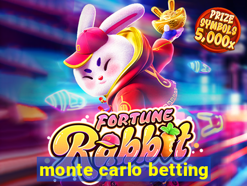 monte carlo betting