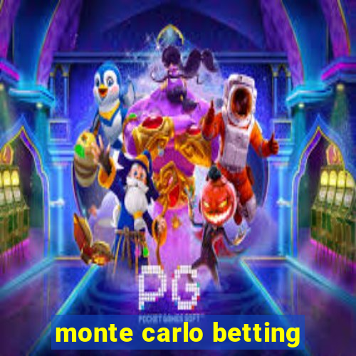 monte carlo betting