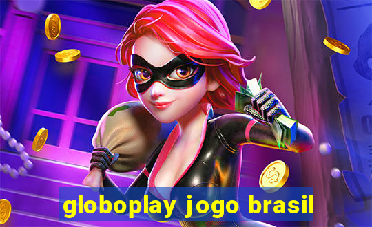 globoplay jogo brasil