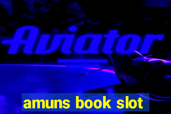 amuns book slot