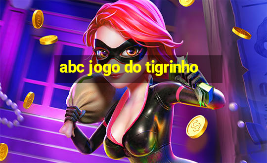 abc jogo do tigrinho