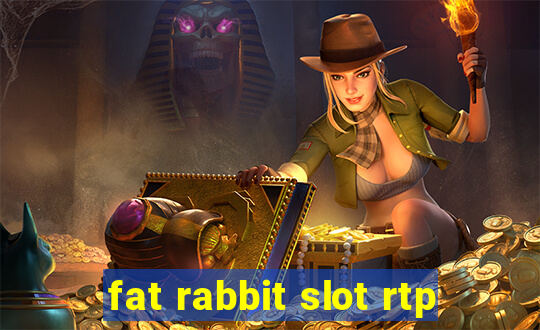 fat rabbit slot rtp