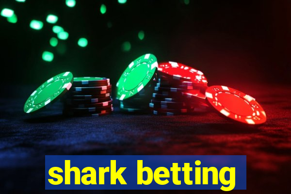 shark betting