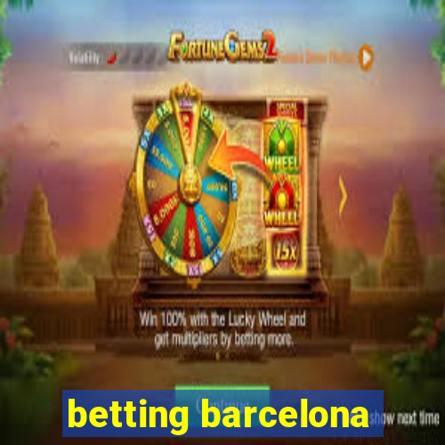 betting barcelona